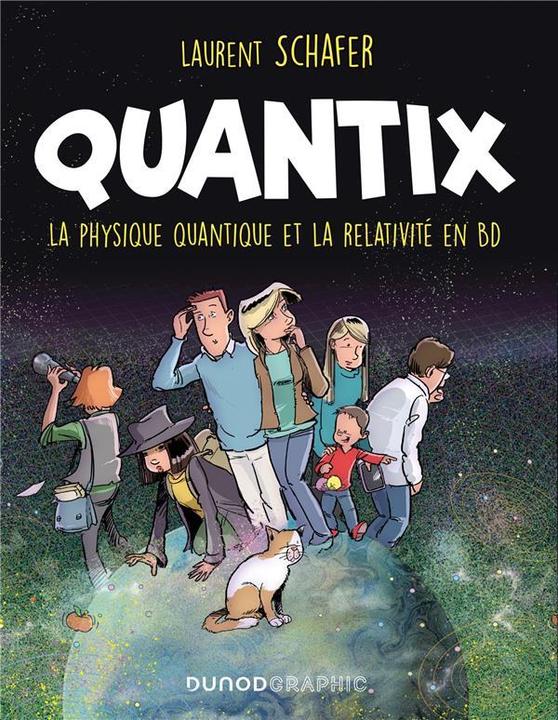 Image du produit Quantix : la physique quantique et la relativité en BD (Français, Schafer Laurent, 2021)