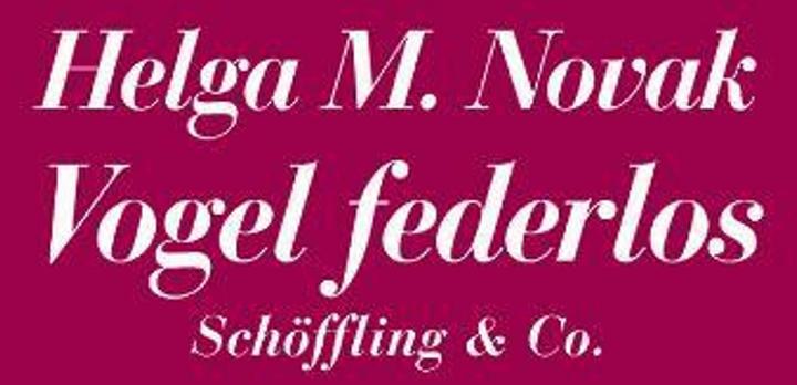 Image du produit Die Eisheiligen / Vogel federlos (Allemand, Helga M Novak, 1998)