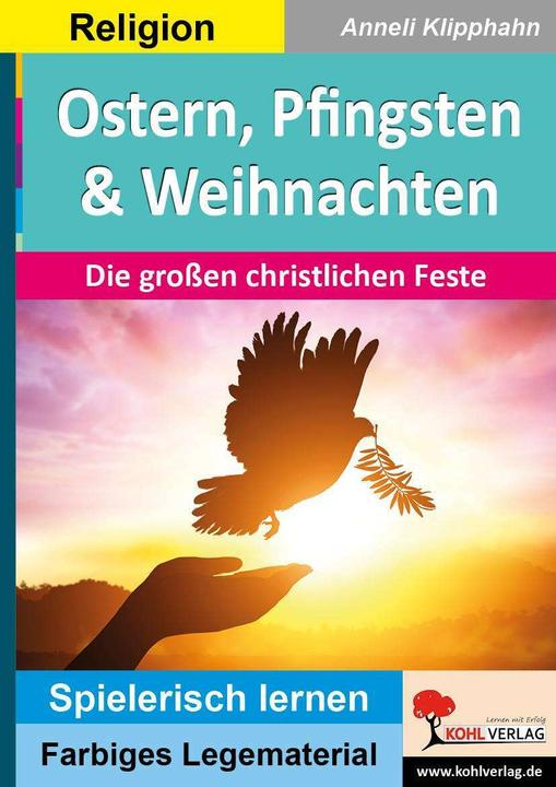 Produktbild Ostern, Pfingsten & Weihnachten (Deutsch, Anneli Klipphahn, Autorenteam Kohl-Verlag, 2021)