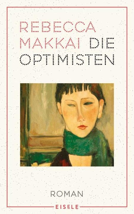 Actual product image Die Optimisten (German, Rebecca Makkai, 2020)