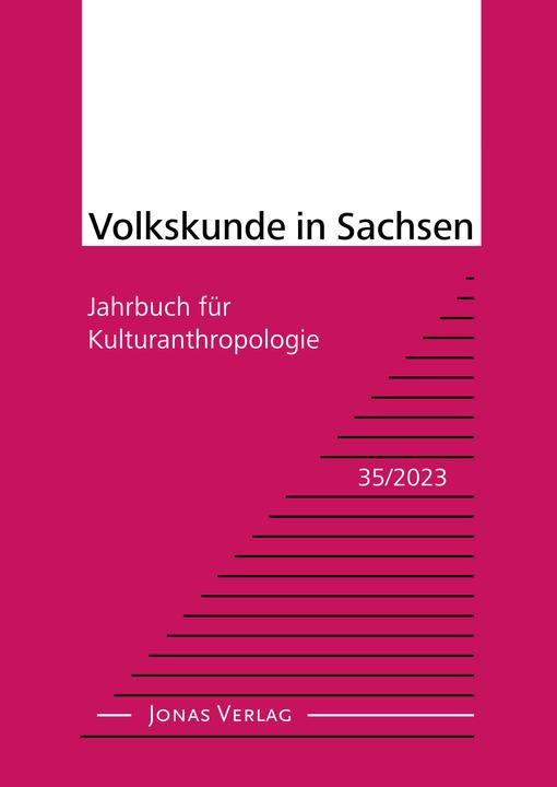 Actual product image Volkskunde in Sachsen 35/2023 (German, Institute for Saxon History and Folklore e. V., 2023)