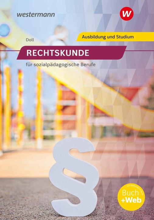 Produktbild Rechtskunde für sozialpädagogische Berufe. Schülerband (Deutsch, Erhard Doll, 2024)