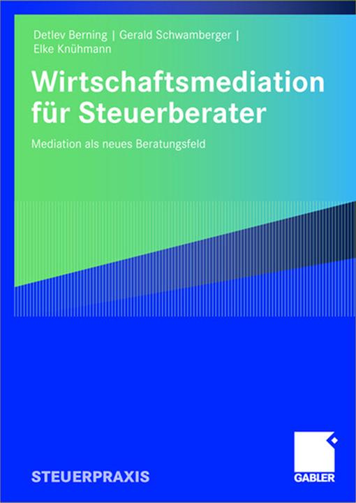 Immagine prodotto Wirtschaftsmediation für Steuerberater (Tedesco, Detlev Berning, Gerald Schwamberger, 2008)