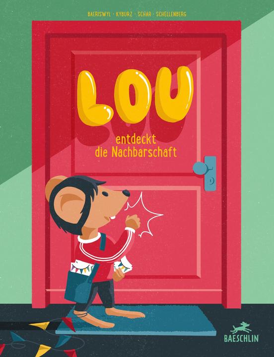 Immagine prodotto Lou entdeckt die Nachbarschaft (Tedesco, Patricia Schär, Fabienne Schellenberg, Tania Kyburz, Christina Baeriswyl, 2020)