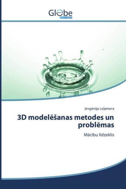 Produktbild Globeedit 3D model sanas metodes un probl mas (Jevg nija Le amera, 2015)