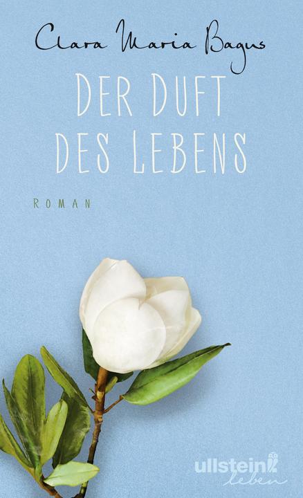Produktbild Der Duft des Lebens (Deutsch, Clara Maria Bagus, 2018)