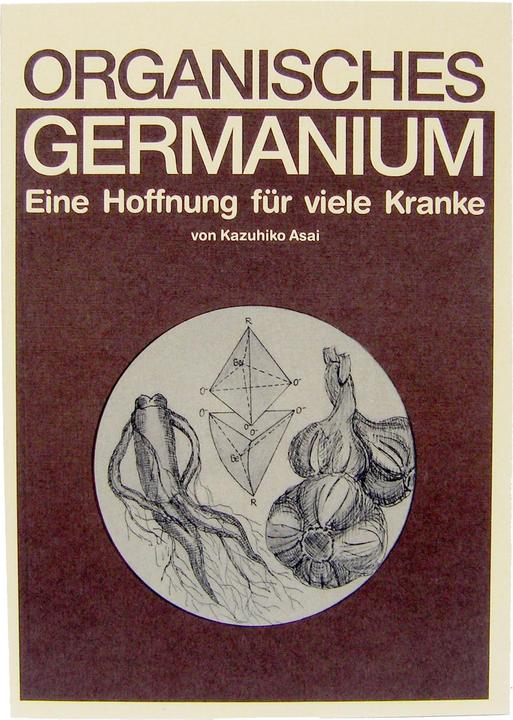Produktbild Organisches Germanium (Deutsch, Kazuhiko Asai, 2010)