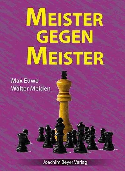 Produktbild Walter Meiden (Deutsch, Max Euwe, Walter Meiden, 2016)