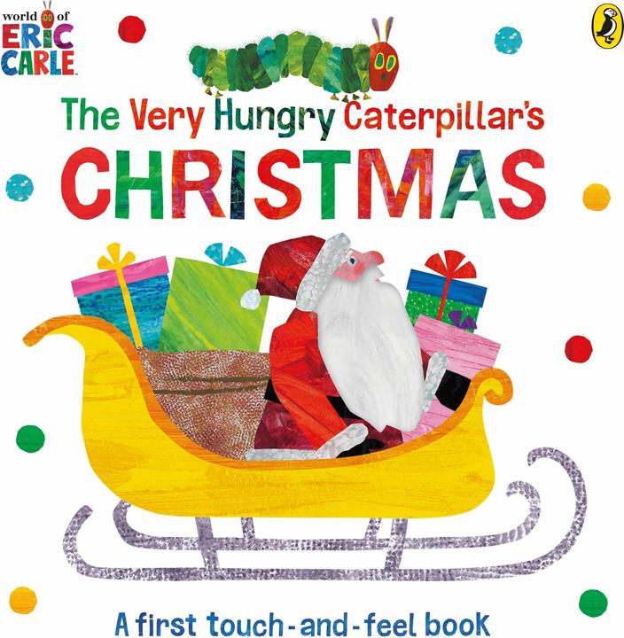 Actual product image The Very Hungry Caterpillar's Christmas Touch-and-Feel (English, Eric Carle, 2024)