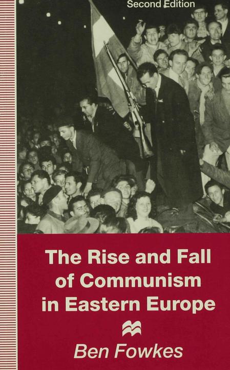 Actual product image Rise and Fall of Communism in Eastern Europe (Ben Fowkes, 1995)
