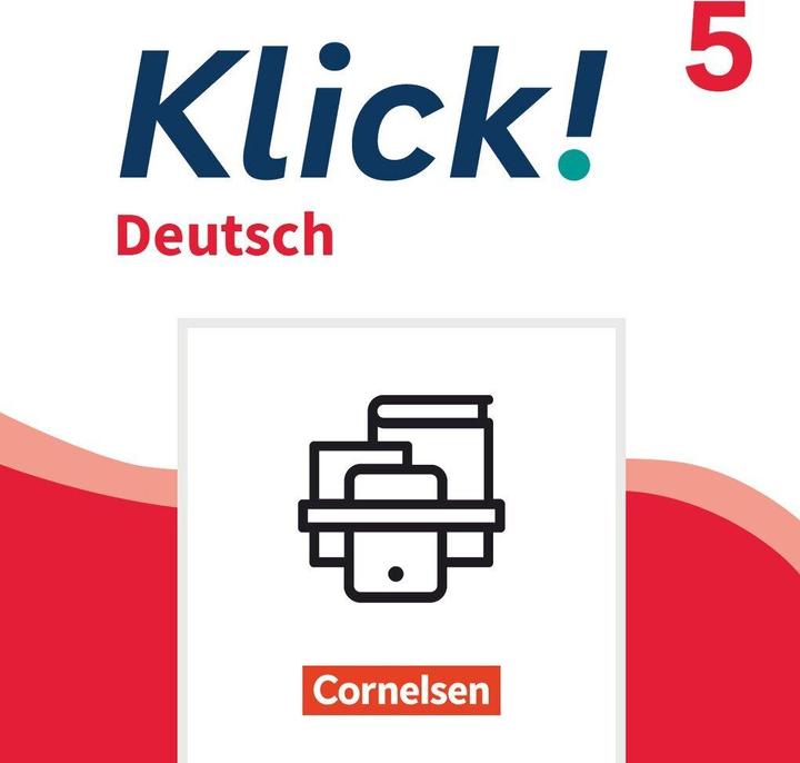 Produktbild Klick!, Fächerübergreifendes Lehrwerk für Lernende mit Förderbedarf, Deutsch - Ausgabe ab 2024, 5. (Deutsch, 2024)