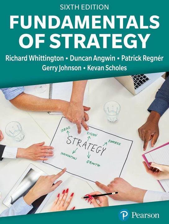 Produktbild Fundamentals of Strategy (Englisch, Richard Whittington, Patrick Regnér, Gerry Johnson, Kevan Scholes, Duncan. Angwin, 2023)