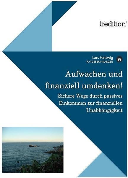 Immagine prodotto Aufwachen und finanziell Umdenken! (Tedesco, Lars Hattwig, 2012)