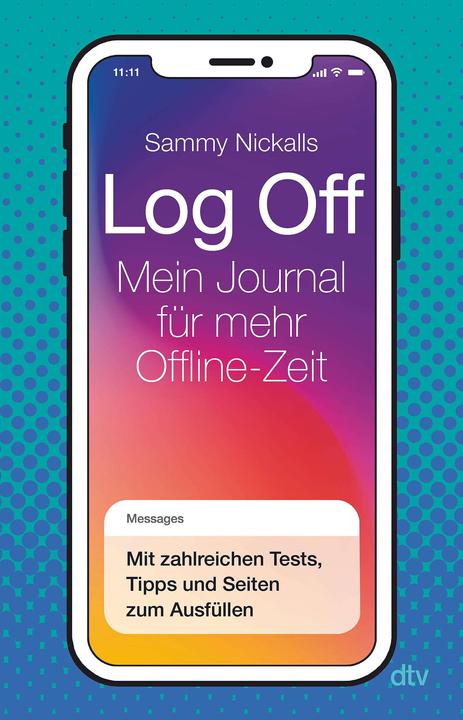 Image du produit Log Off – Mein Journal für mehr Offline-Zeit (Allemand, Sammy Nickalls, Nele Boysen, 2024)