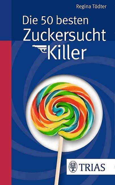 Immagine prodotto I 50 migliori killer della dipendenza dallo zucchero (Tedesco)
