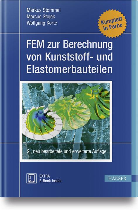 Produktbild FEM zur Berechnung von Kunststoff- und Elastomerbauteilen (Deutsch, Markus Stojek Stommel, 2018)