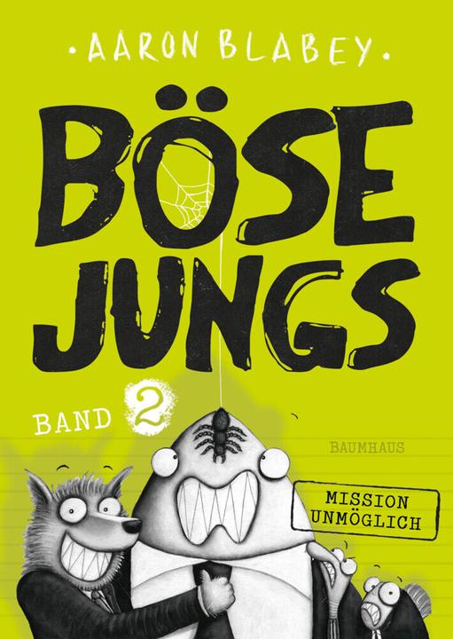 Image du produit Böse Jungs - Mission Unmöglich (Allemand, Aaron Blabey, 2017)