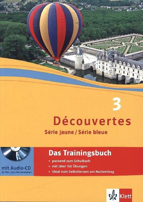 Actual product image Découvertes Série jaune und bleue 3. Das Trainingsbuch mit Audio-CD (German, Anne-Marie Le Plouhinec, Wolfgang Fischer, 2014)