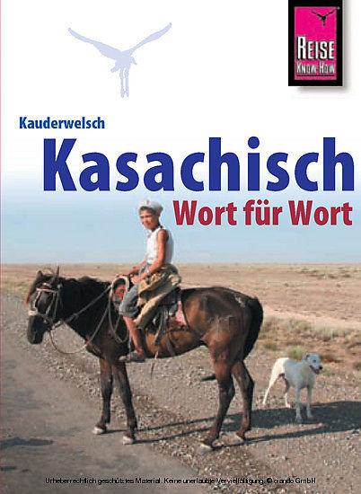 Produktbild Kauderwelsch Sprachführer Kasachisch. Wort für Wort (Deutsch, Thomas Höhmann)