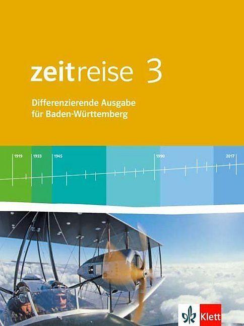 Produktbild Zeitreise 3. Schülerbuch. Differenzierende Ausgabe für Baden-Württemberg ab 2016 (Deutsch, Klausua, Christoffer, Maria/Leinen, Sven/Heiter, 2018)