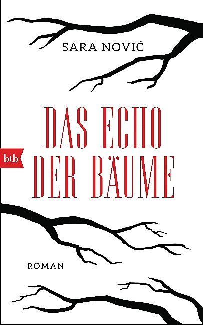 Produktbild Das Echo der Bäume (Deutsch, Sara Nović, 2018)