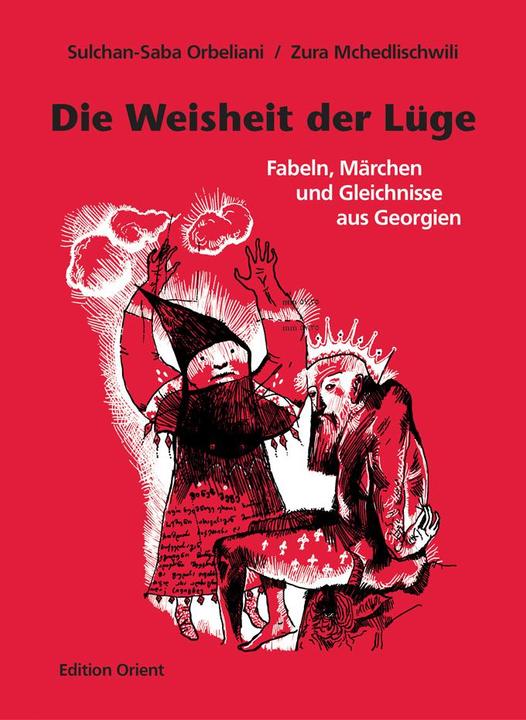 Produktbild Die Weisheit der Lüge (Deutsch, Sulchan-Saba Orbeliani, 2018)