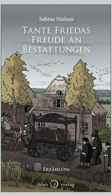 Image du produit Tante Friedas Freude an Bestattungen (Allemand, Sabine Nielsen, 2021)