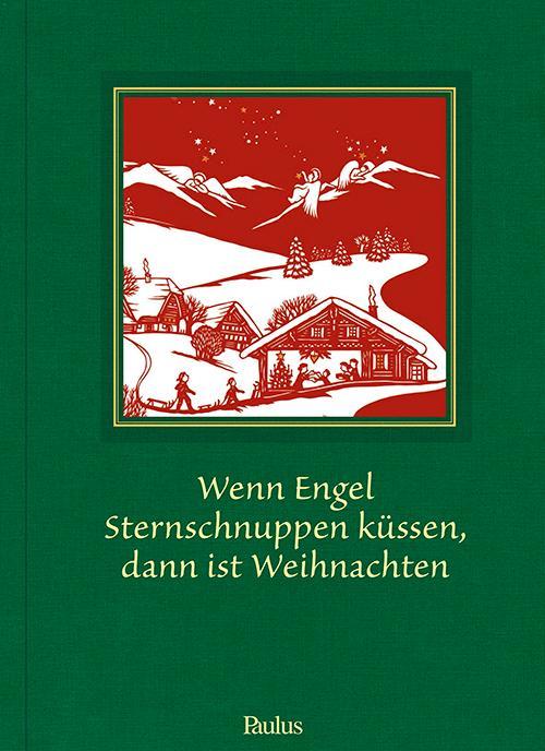 Produktbild Wenn Engel Sternschnuppen küssen, dann ist Weihnachten (Deutsch, Joe Fuchs, 2020)