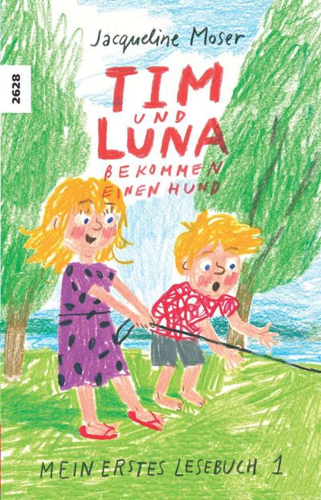 Tim und Luna bekommen einen Hund (German, Jacqueline Moser, Anete Melece, 2020)