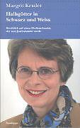 Produktbild Halbgötter in Schwarz und Weiss (Deutsch, Margrit, Kessler, 2009)