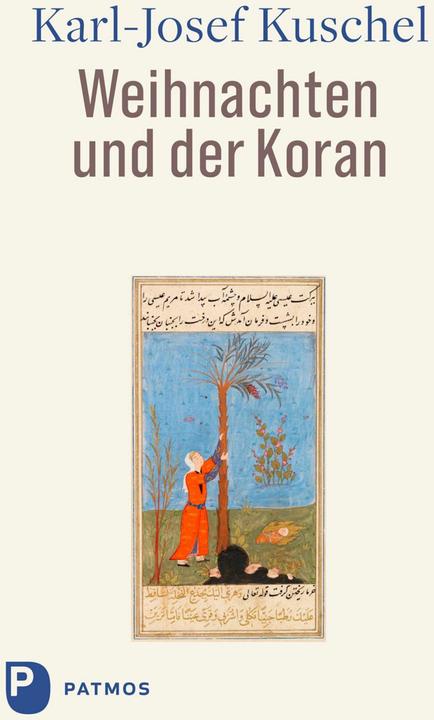 Produktbild Kuschel:Weihnachten und der Koran (Deutsch, Karl-Josef Kuschel, 2024)