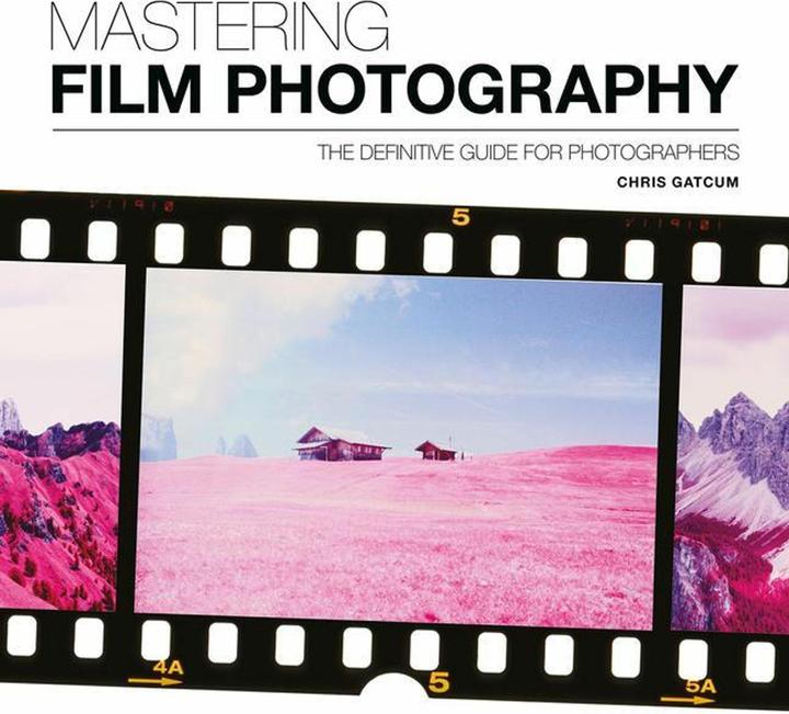Immagine prodotto Mastering Film Photography (Inglese, Chris Gatcum, 2019)