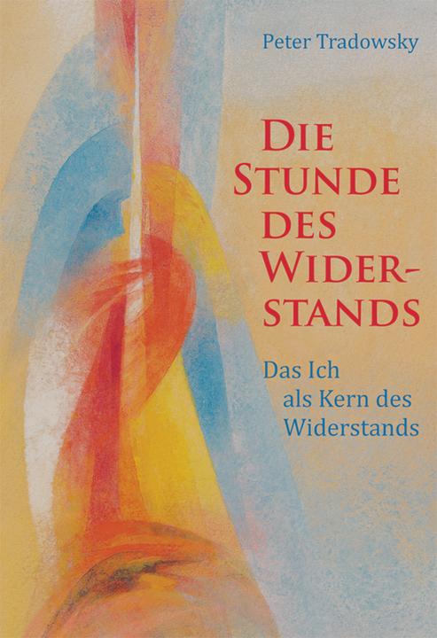 Die Stunde des Widerstands (Allemand, Peter Tradowsky, 2021)