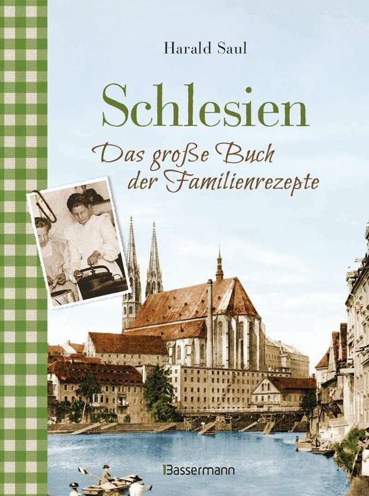 Immagine prodotto Schlesien - Das grosse Buch der Familienrezepte (Tedesco, Harald Saul, 2019)