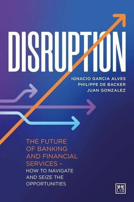 Produktbild Disruption (Englisch, Juan Gonzalez, Ignacio Garcia Alves, Philippe de Backer, 2022)