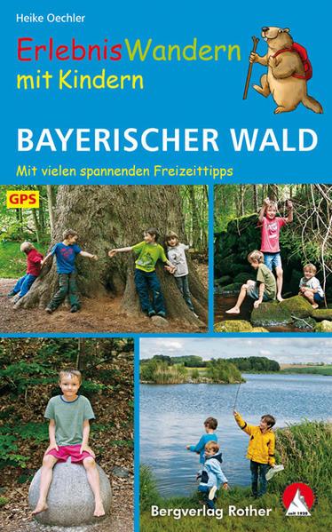 Immagine prodotto Erlebniswandern mit Kindern Bayerischer Wald (Tedesco, Heike Oechler, 2021)