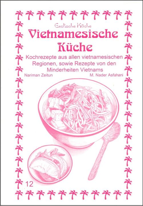 Immagine prodotto Vietnamesische Küche (Tedesco, Nariman Zeitun, Mohamad Nader Asfahani, Nader Asfahani, 1995)