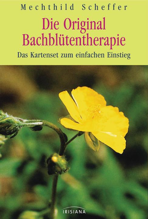 Actual product image Die Original Bach-Blütentherapie (German, Mechthild Scheffer, 2005)