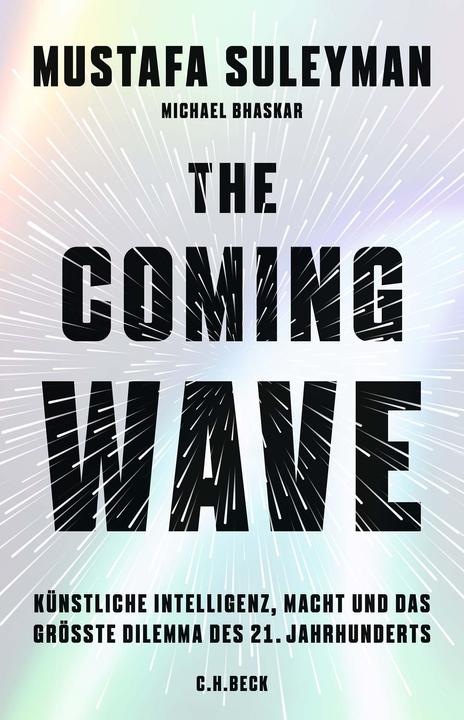 Produktbild The Coming Wave (Deutsch, Michael Bhaskar, Mustafa Suleyman, 2024)