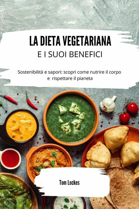 Actual product image La dieta vegetariana e i suoi benefici (Italian, Tom Lockes, 2023)
