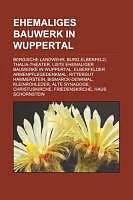 Produktbild Ehemaliges Bauwerk in Wuppertal (Deutsch, 2011)