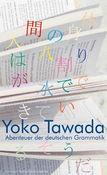 Produktbild Abenteuer der deutschen Grammatik (Deutsch, Yoko Tawada, 2019)
