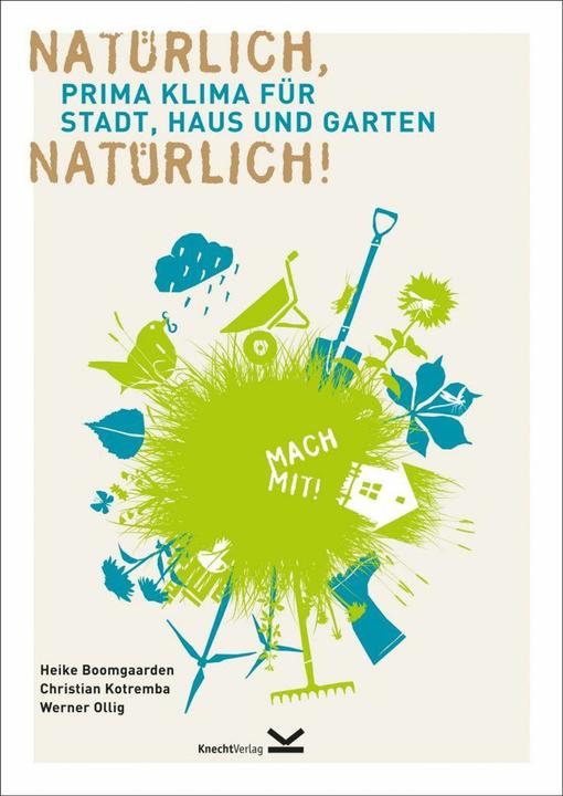 Produktbild Natürlich, natürlich! (Deutsch, Werner Ollig, Heike Boomgaarden, Christian Kotremba, 2021)