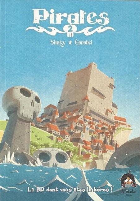Actual product image Makaka Editions Pirates Livre 2 - La BD dont vous êtes le héros (French)