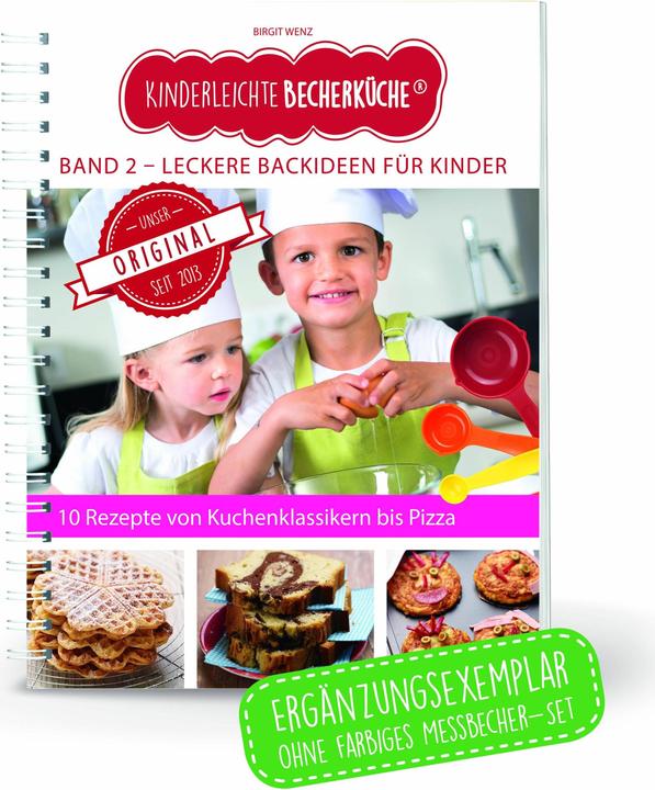 Kinderleichte Becherküche - Leckere Backideen für Kinder (Deutsch, Birgit Wenz, 2020)