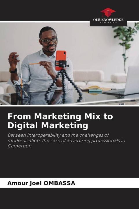 Produktbild From Marketing Mix to Digital Marketing (Deutsch, Amour Joel Ombassa, 2024)