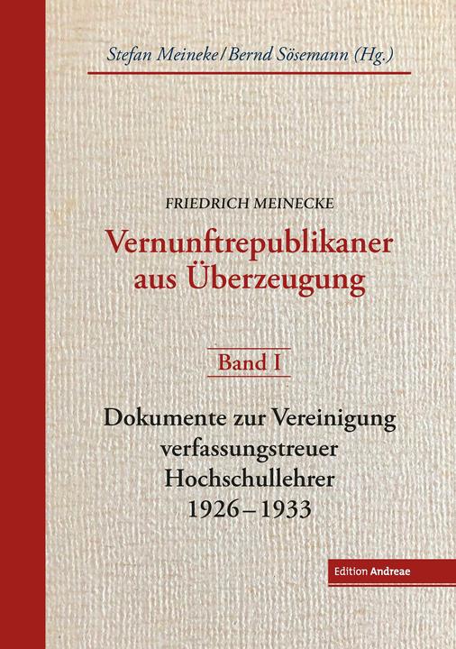 Immagine prodotto Friedrich Meinecke. Vernunftrepublikaner aus Überzeugung (Tedesco, Stefan Meineke, Bernd Sösemann, 2023)