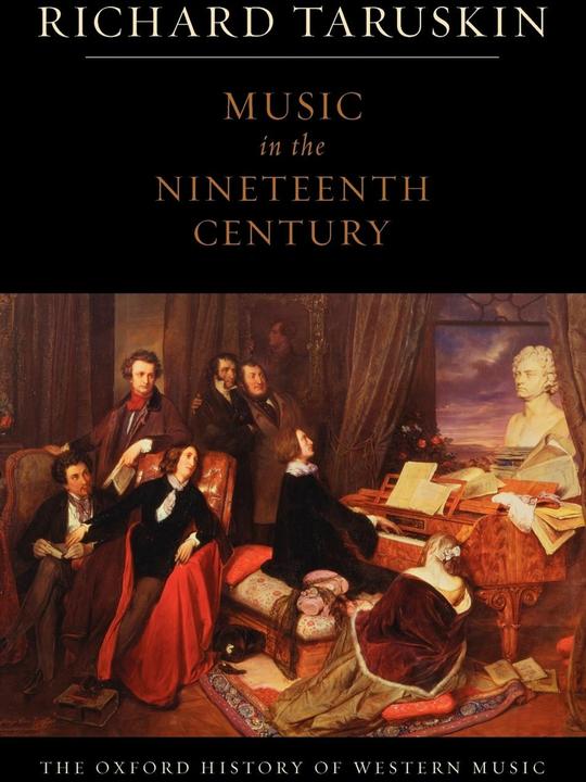 Produktbild Music in the Nineteenth Century (Englisch, Richard Taruskin, 2009)