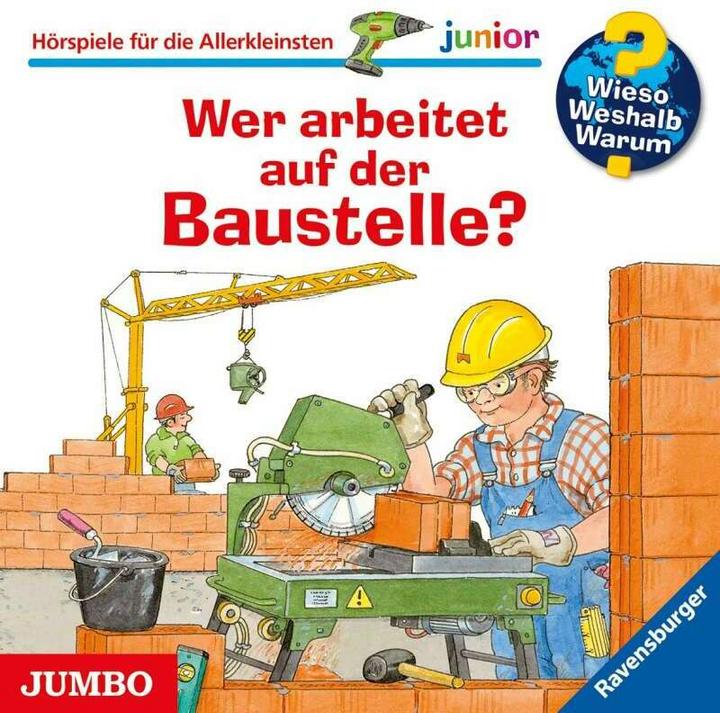 Produktbild Jumbo Wer arbeitet auf der Baustelle? (Wolfgang Metzger, Andrea Erne, Niklas Heinecke, Marlon Bartel, Deutsch)