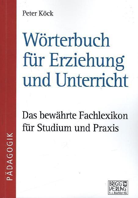 Immagine prodotto Wörterbuch für Erziehung und Unterricht (Tedesco, Peter Köck, 2020)